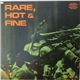 Various - Rare, Hot & Fine Vol.1