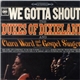 The Dukes Of Dixieland And Clara Ward And Her Gospel Singers - We Gotta Shout!